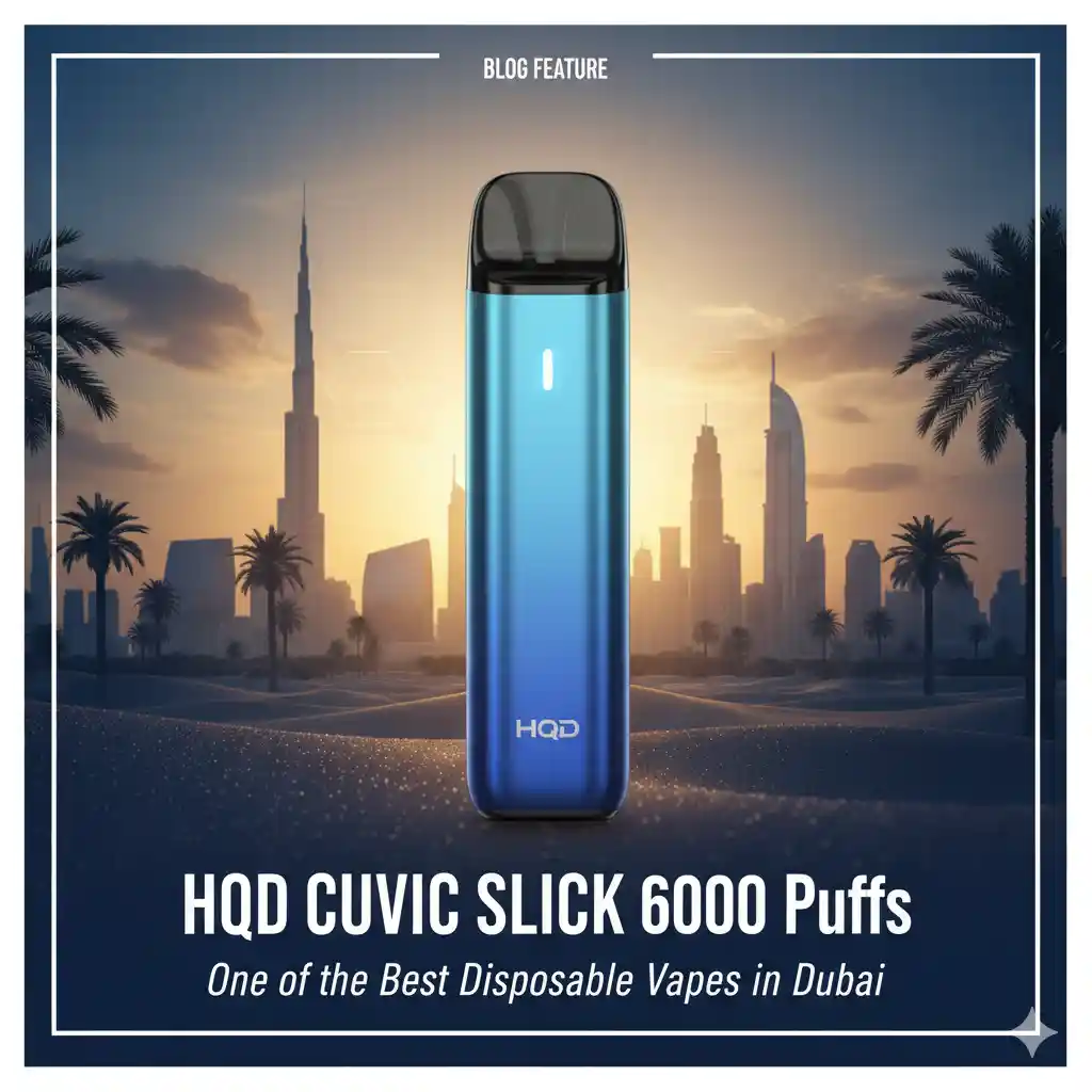 HQD CUVIC SLICK 6000 Puffs – One of the Best Disposable Vapes in Dubai